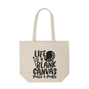 Life is a Blank Canvas Custom Canvas Tote Bag